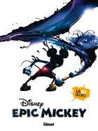 Couverture du livre « Epic Mickey ; l'origine » de Dominique David aux éditions Glenat