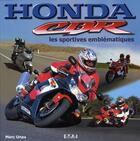 Couverture du livre « Honda cbr, les sportives emblématiques » de Marc Unau aux éditions Etai