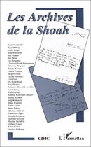 Couverture du livre « Les archives de la Shoah » de  aux éditions L'harmattan