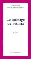 Couverture du livre « Le message de Fatima » de Soeur Lucia aux éditions Tequi