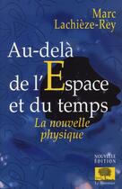 Couverture du livre « Au-delà de l'espace et du temps ; la nouvelle physique » de Marc Lachieze-Rey aux éditions Le Pommier