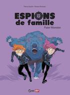Couverture du livre « Espions de famille Tome 6 : pater monster » de Gaudin Thierry et Romain Ronzeau aux éditions Bd Kids