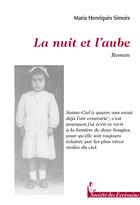 Couverture du livre « La nuit et l'aube » de Simoes M. Henriques aux éditions Societe Des Ecrivains