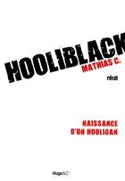 Couverture du livre « Hooliblack » de C. Mathias aux éditions Hugo Document