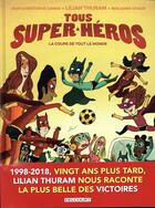 Couverture du livre « Tous super-héros t.2 ; la coupe de tout le monde » de Benjamin Chaud et Lilian Thuram et Jean-Christophe Camus aux éditions Delcourt
