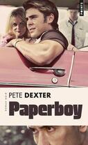 Couverture du livre « Paperboy » de Pete Dexter aux éditions Points