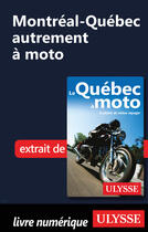 Couverture du livre « Montréal-Québec autrement à moto » de Helene Boyer et Odile Mongeau aux éditions Ulysse