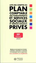 Couverture du livre « Liste des comptes du plan comptable des établissements et services sociaux et médico-sociaux privés (édition 2023) » de Jean-Marc Le Roux aux éditions Ehesp