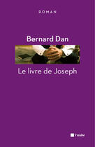 Couverture du livre « Le livre de Joseph » de Bernard Dan aux éditions Editions De L'aube