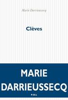 Couverture du livre « Clèves » de Marie Darrieussecq aux éditions P.o.l