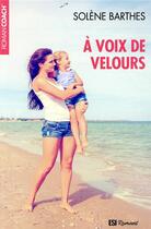 Couverture du livre « À voix de velours » de Solene Barthes aux éditions Editions Esi