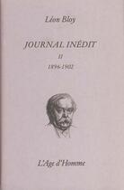 Couverture du livre « Journal Inedit Tome 2 » de Leon Bloy aux éditions L'age D'homme