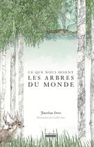 Couverture du livre « Ce que nous disent les arbres du monde » de Jonathan Drori aux éditions Hoebeke