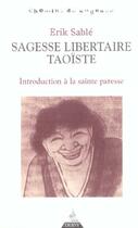 Couverture du livre « Sagesse libertaire taoïste ; introduction à la sainte paresse » de Erik Sablé aux éditions Dervy