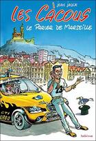 Couverture du livre « Les cacous, le parler de marseille » de Jean Jaque aux éditions Auberon