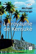 Couverture du livre « Le royaume de Kensuke » de Michael Morpurgo aux éditions Editions De La Loupe