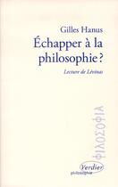 Couverture du livre « Échapper à la philosophie ? » de Gilles Hanus aux éditions Verdier