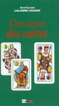 Couverture du livre « Classiques des cartes » de Lalanne-Cassou Jean- aux éditions Cefal