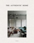 Couverture du livre « The authentic home » de Wim Pauwels aux éditions Acc Art Books