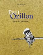 Couverture du livre « Petit Ozillon » de Grall Nathalie aux éditions Ateliergalerie.com