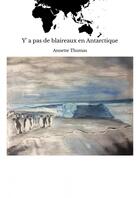 Couverture du livre « J?ai rêvé l'Antarctique » de Annette Thomas aux éditions Thebookedition.com
