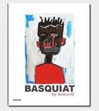Couverture du livre « Basquiat by himself » de Dieter Buchhart aux éditions Hirmer