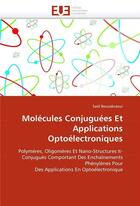 Couverture du livre « Molecules conjuguees et applications optoelectroniques » de Bouzakraoui-S aux éditions Editions Universitaires Europeennes