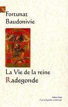 Couverture du livre « La vie de la reine Radegonde » de Fortunat et Baudonivie aux éditions Paleo