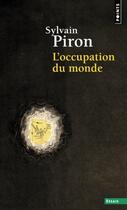 Couverture du livre « L'occupation du monde » de Sylvain Piron aux éditions Points