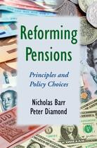 Couverture du livre « Reforming Pensions: Principles and Policy Choices » de Diamond Peter aux éditions Editions Racine