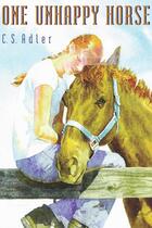 Couverture du livre « One Unhappy Horse » de Adler C S aux éditions Houghton Mifflin Harcourt