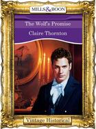 Couverture du livre « The Wolf's Promise (Mills & Boon Historical) » de Claire Thornton aux éditions Mills & Boon Series