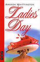 Couverture du livre « Ladies' Day (NHB Modern Plays) » de Whittington Amanda aux éditions Hern Nick Digital