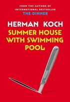 Couverture du livre « SUMMER HOUSE WITH SWIMMING POOL » de Herman Koch aux éditions Atlantic Books