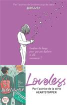 Couverture du livre « Loveless : combien de temps pour que son histoire à elle commence ? » de Alice Oseman aux éditions Hachette Romans