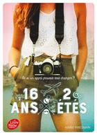 Couverture du livre « 16 ans ; 2 étés » de Aimee Friedman aux éditions Le Livre De Poche Jeunesse