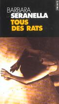 Couverture du livre « Tous des rats » de Barbara Seranella aux éditions Points