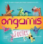 Couverture du livre « Origami faciles » de Beatriz De Riveira aux éditions Larousse