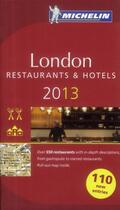 Couverture du livre « London ; restaurants & hotels (édition 2013) » de Collectif Michelin aux éditions Michelin