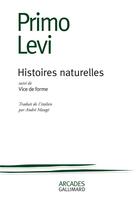 Couverture du livre « Histoires naturelles / vice de forme » de Primo Levi aux éditions Gallimard