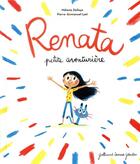 Couverture du livre « Renata petite aventurière » de Melanie Delloye aux éditions Gallimard Jeunesse Giboulees
