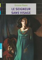 Couverture du livre « Le seigneur sans visage » de Viviane Moore aux éditions Flammarion Jeunesse