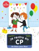 Couverture du livre « Je rentre en CP : un bisou pour Nour » de Charlotte Roederer et Magdalena aux éditions Pere Castor