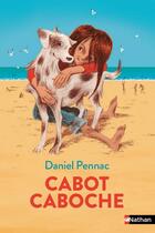 Couverture du livre « Cabot-caboche » de Daniel Pennac et Remi Courgeon aux éditions Nathan