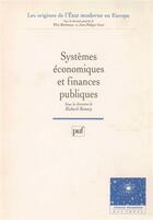 Couverture du livre « Systèmes économiques et finances publiques » de Richard Bonney aux éditions Puf