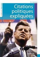 Couverture du livre « Citations politiques éxpliquées » de Eric Keslassy aux éditions Eyrolles