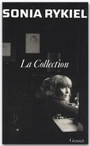 Couverture du livre « La collection » de Sonia Rykiel aux éditions Grasset