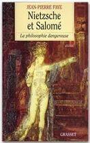 Couverture du livre « Nietzsche et Salomé » de Jean-Pierre Faye aux éditions Grasset