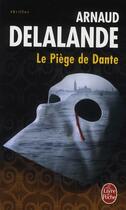 Couverture du livre « Le piège de Dante » de Delalande-A aux éditions Le Livre De Poche