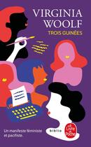 Couverture du livre « Trois guinées » de Virginia Woolf aux éditions Le Livre De Poche